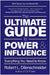 The Ultimate Guide to Power & Influence