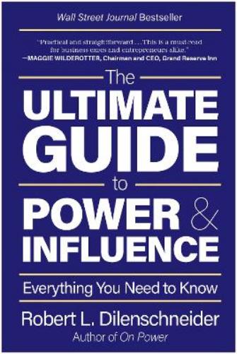 The Ultimate Guide to Power & Influence