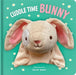Cuddle Time Bunny: Hand Puppet Book With Plush Hand Puppet (Huggable Hand Puppet Books