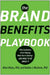 The Brand Benefits Playbook