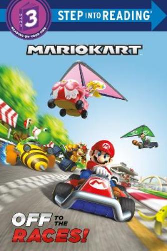 Off to the Races (Nintendo Mario Kart) (Step into Reading