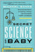 The Secret Science of Baby