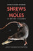 Shrews and Moles of British Columbia (Royal BC Museum Handbook
