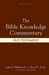 Bible Knowledge Commentary - the Old Testament