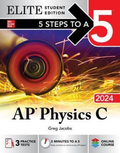 5 Steps to a 5: AP Physics C 2024 Elite Student Edition