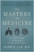 The Masters of Medicine