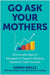 Go Ask Your Mothers