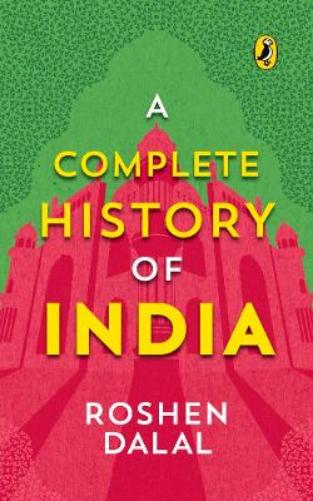 A Complete History of India, One Stop Introduction to Indian History for Children