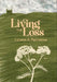 Living the Loss