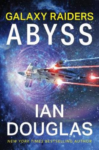 Galaxy Raiders: Abyss: Gripping Military Sci-Fi with a Mind-Bending Twist, Perfect for Winter 2025, Join the Battle for Humanity's Future: 1 (Galaxy Raiders, 1