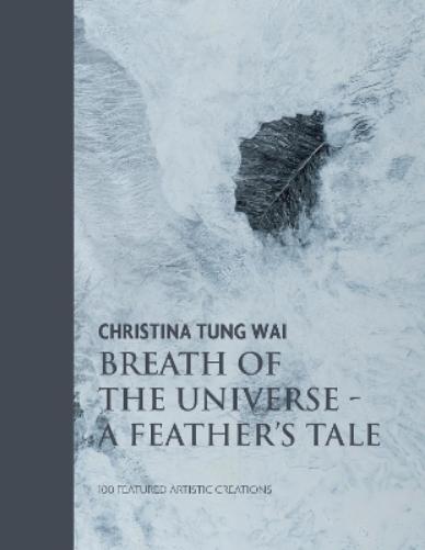 Christina Tung Wai Breath of the Universe