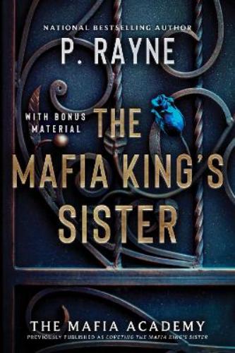 The Mafia King's Sister: A Novel: 3 (The Mafia Academy Series, 3