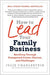 How to Lead Your Family Business