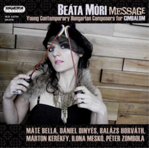 Message: Young Contemporary Hungarian Composers for Cimbalom