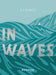 In Waves
