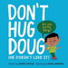 Don't Hug Doug
