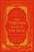 The Tibetan Book of the Dead