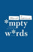 Empty Words