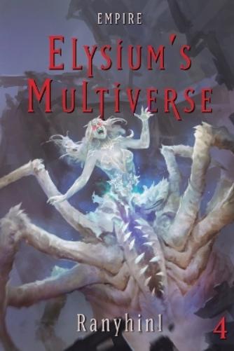 Empire: An Apocalypse LitRPG: 4 (Elysium's Multiverse