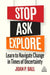 Stop, Ask, Explore