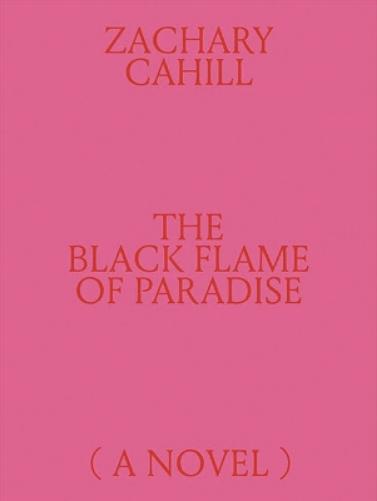 The Black Flame of Paradise (a Novel)