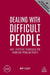 Dealing with Difficult People
