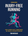 Injury-Free Running, Second Edition