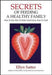Secrets of Feeding a Healthy Family