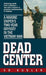 Dead Center
