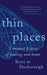 Thin Places