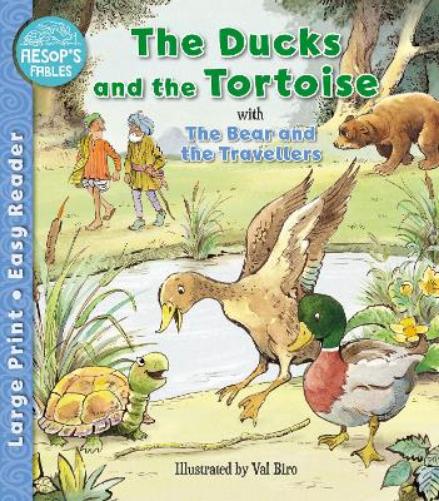 The Ducks and the Tortoise & The Bear & the Travellers (Aesop's Fables Easy Readers