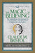 The Magic of Believing (Condensed Classics)