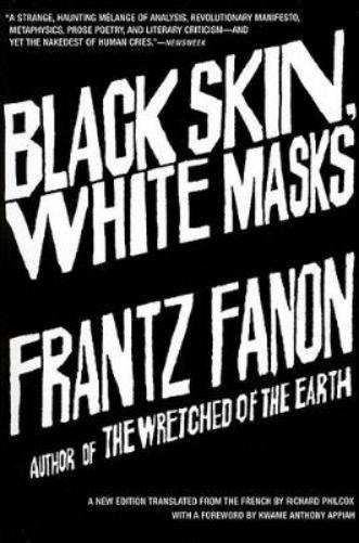 Black Skin, White Masks