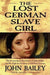 The Lost German Slave Girl