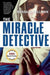 The Miracle Detective