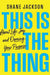 This Is the Thing