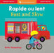 Fast and Slow (Bilingual French & English)