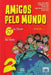 Amigos Pelo Mundo A2 - Livro do Aluno