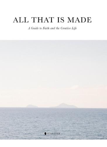 All That Is Made