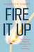 Fire It Up