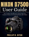 Nikon D7500 User Guide