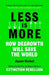 Less is More