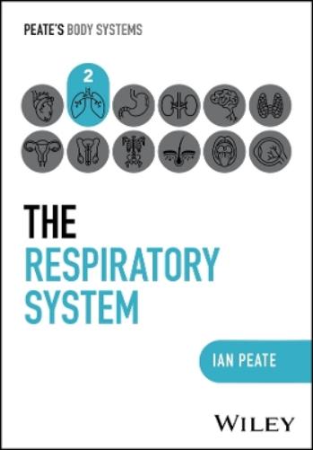 The Respiratory System (Peate's Body Systems