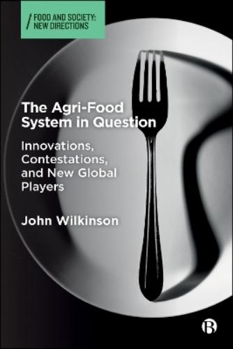 The Agri-Food System in Question