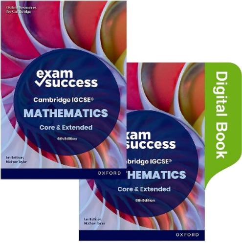 Cambridge IGCSE Mathematics: Exam Success Revision Guide Second Edition (Print & Digital Book