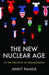 The New Nuclear Age