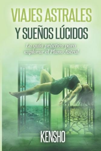 Viajes Astrales y Sueños Lúcidos