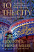 To The City
