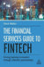 The Financial Services Guide to Fintech