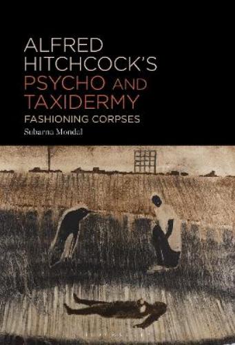 Alfred Hitchcock’s Psycho and Taxidermy